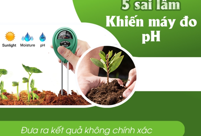 5 Sai Lầm Khi Sử Dụng Khiến Máy Đo Ph Đưa Ra Kết Quả Không Chính Xác
