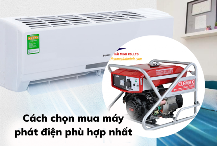 Hướng Dẫn Cách Chọn Mua Máy Phát Điện Chạy Điều Hòa Gia Đình An Toàn