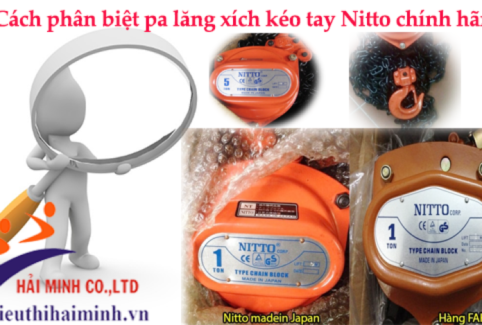 Cách phân biệt pa lăng xích kéo tay Nitto chính hãng