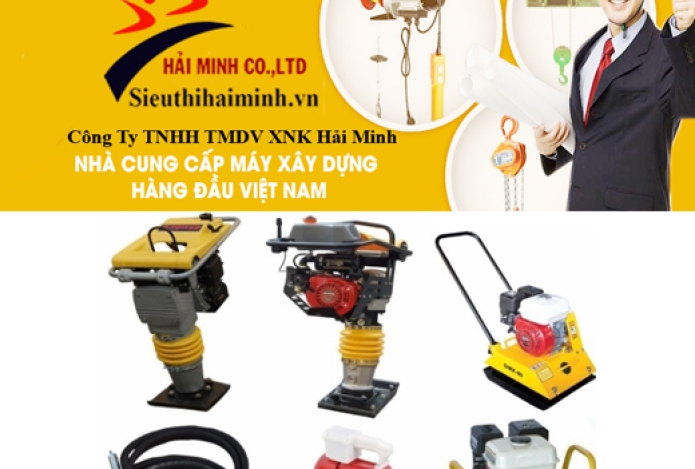 Siêu Thị Hải Minh- Địa Chỉ Cung Cấp Máy Xây Dựng Hàng Đầu