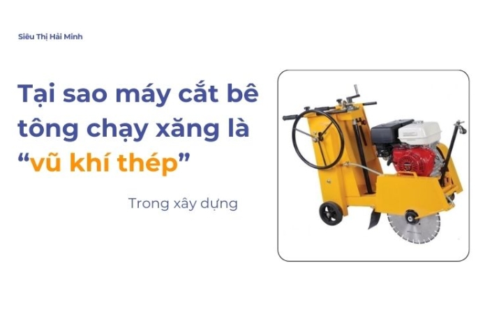 Tại sao máy cắt bê tông chạy xăng là 