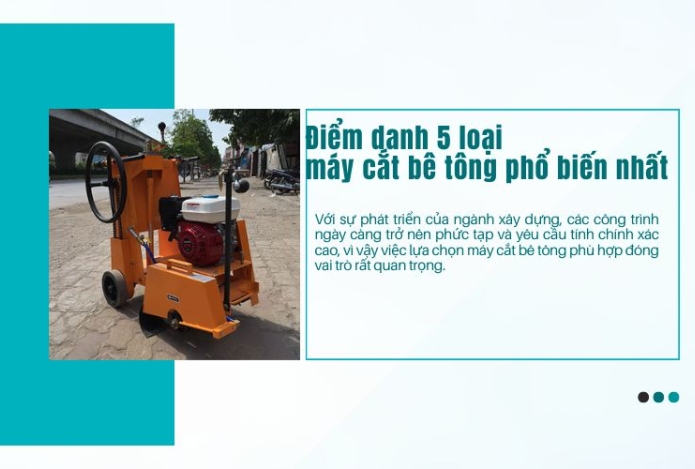 Điểm danh 5 loại máy cắt bê tông phổ biến nhất
