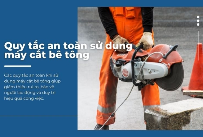 Quy tắc an toàn khi sử dụng máy cắt bê tông