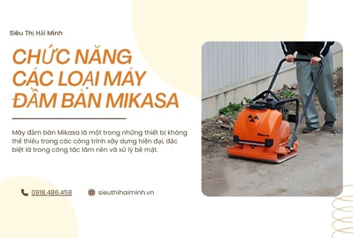 Chức năng của các loại máy đầm bàn Mikasa