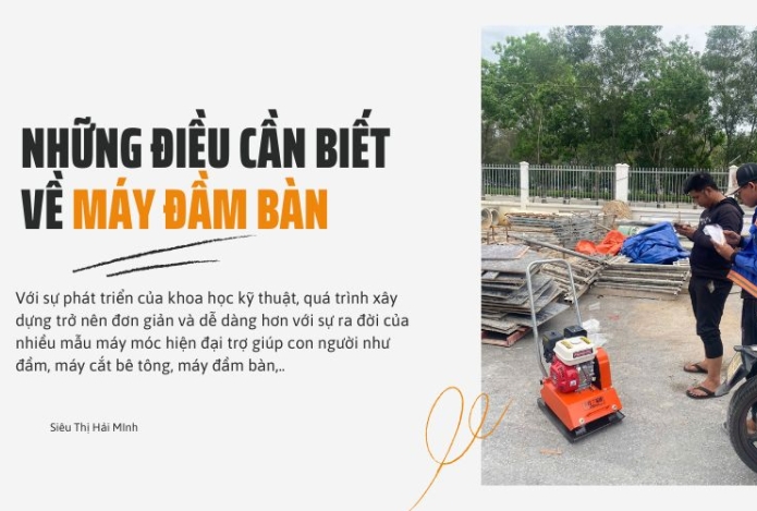 Những điều cần biết về máy đầm bàn