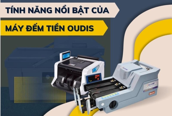 Điều gì làm nên sự khác biệt của máy đếm tiền Oudis so với các thương hiệu khác?