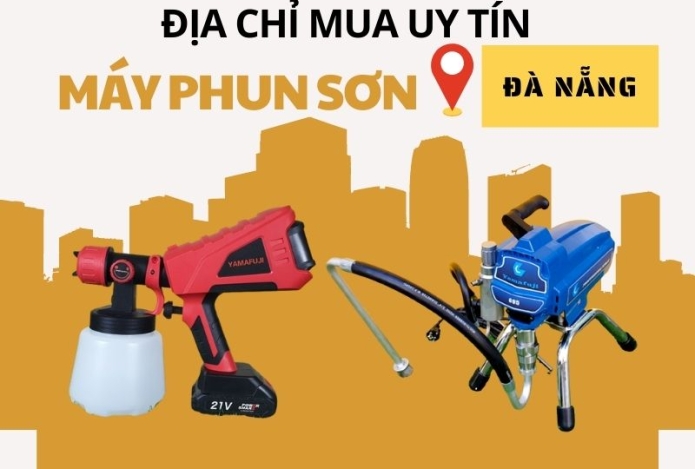 Địa chỉ mua máy phun sơn chính hãng giá tốt tại Đà Nẵng