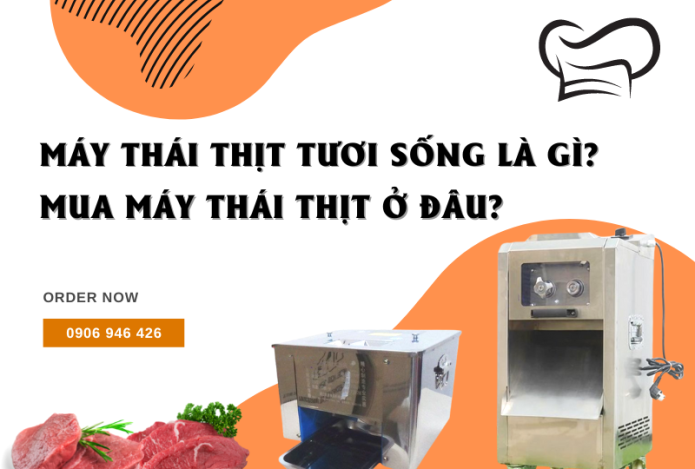 Máy thái thịt tươi sống là gì? Mua máy thái thịt ở đâu?
