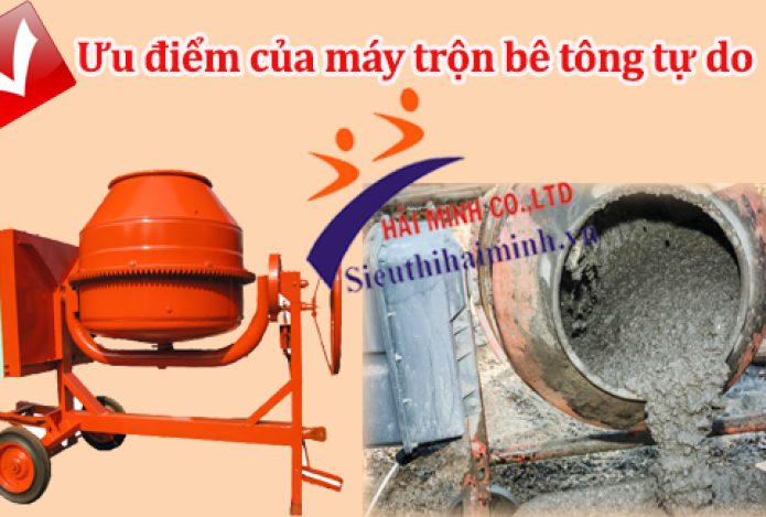 Ưu điểm của máy trộn bê tông tự do