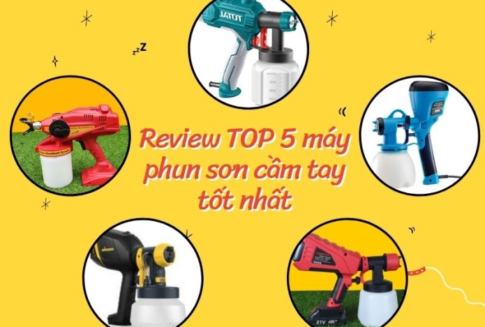 Review TOP 5 máy phun sơn cầm tay được ưa chuộng trên thị trường hiện nay