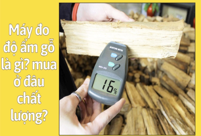 Máy đo độ ẩm gỗ là gì? mua ở đâu chất lượng?