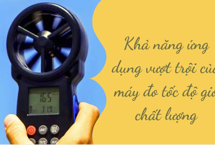 Khả năng ứng dụng vượt trội của máy đo tốc độ gió chất lượng