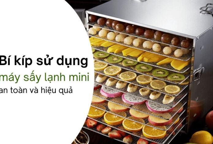 Bí kíp sử dụng máy sấy lạnh mini an toàn và hiệu quả