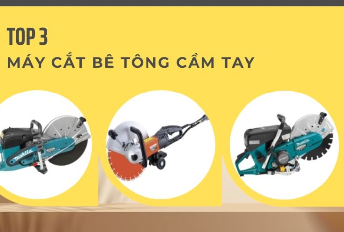 Top 3 loại máy cắt bê tông cầm tay bán chạy nhất hiện nay