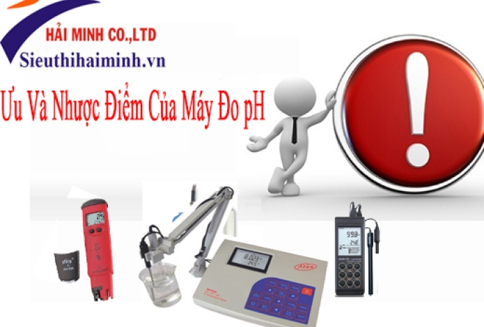 Ưu nhược điểm của các loại máy đo pH chuyên dụng