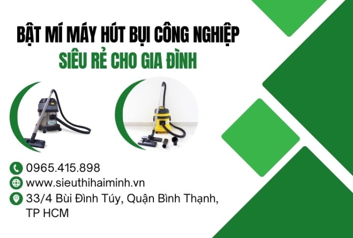Bật mí máy hút bụi công nghiệp siêu rẻ cho gia đình
