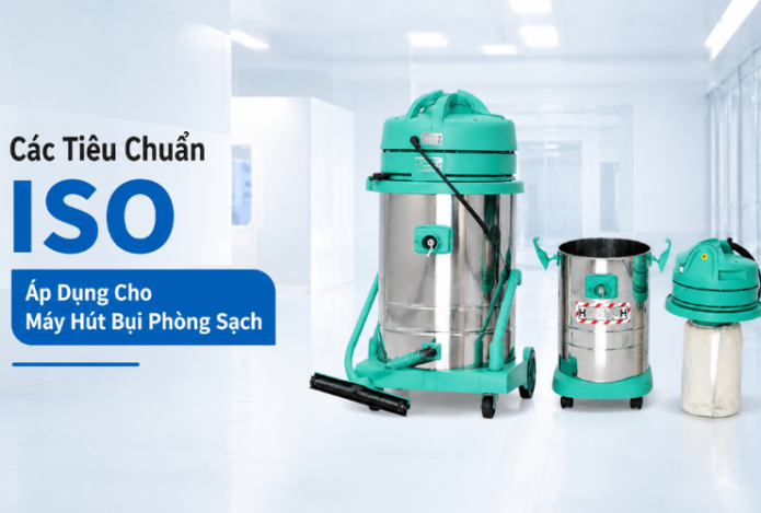Các Tiêu Chuẩn ISO Áp Dụng Cho Máy Hút Bụi Phòng Sạch