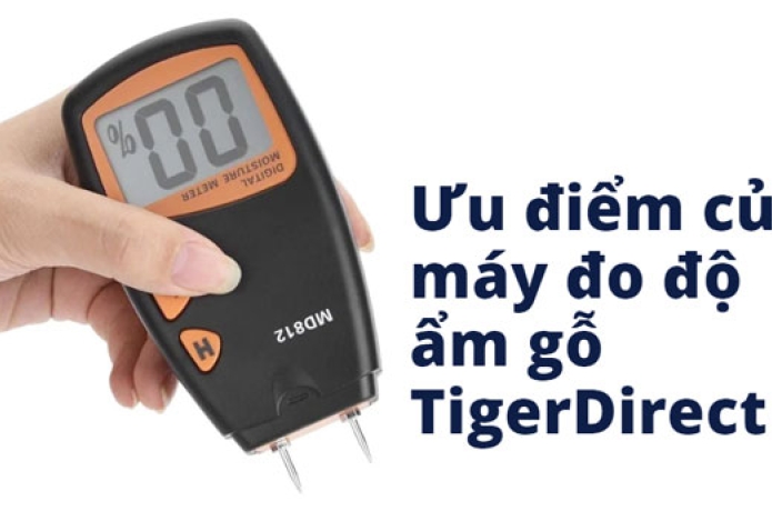 Ưu điểm của máy đo độ ẩm gỗ TigerDirect