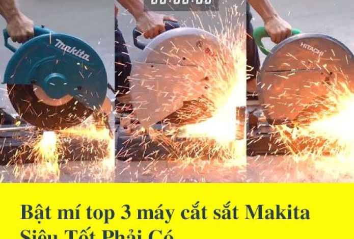 Bật Mí Top 3 Máy Cắt Sắt Makita Siêu Tốt Phải Có