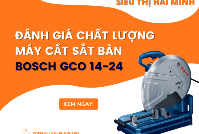 Đánh Giá Chất Lượng Máy Cắt Sắt Bàn Bosch Gco 14-24