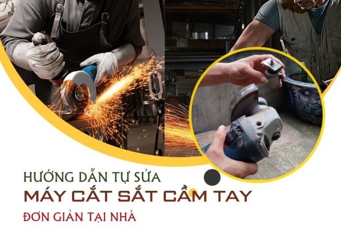 Hướng Dẫn Tự Sửa Chữa Máy Cắt Sắt Cầm Tay Đơn Giản Tại Nhà