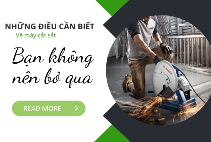Những điều cần biết về máy cắt sắt bạn không nên bỏ qua