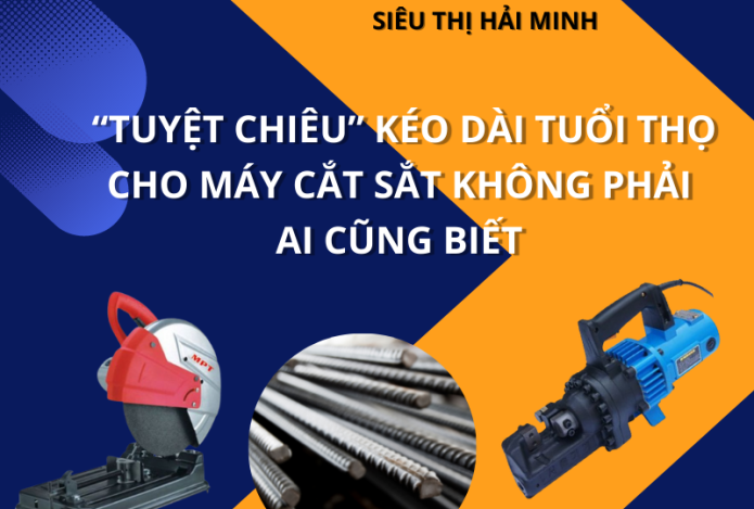 “Tuyệt Chiêu” Kéo Dài Tuổi Thọ Cho Máy Cắt Sắt Không Phải Ai Cũng Biết