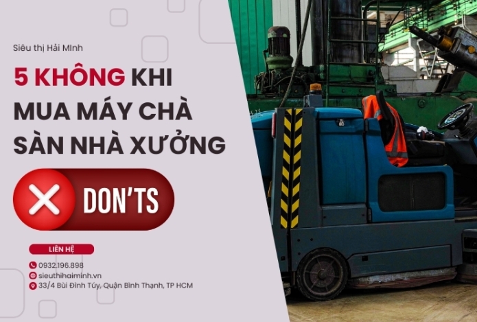 5 KHÔNG Khi Mua Máy Chà Sàn Nhà Xưởng Cho Doanh Nghiệp