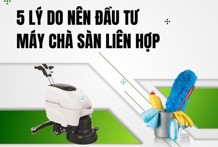5 Lý Do Nên Đầu Tư Máy Chà Sàn Liên Hợp Cho Nhà Xưởng