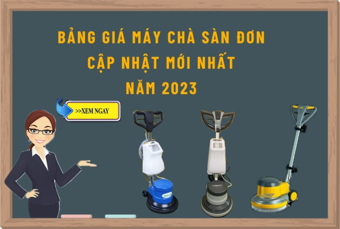 Bảng Giá Máy Chà Sàn Đơn Mới Nhất Năm 2024