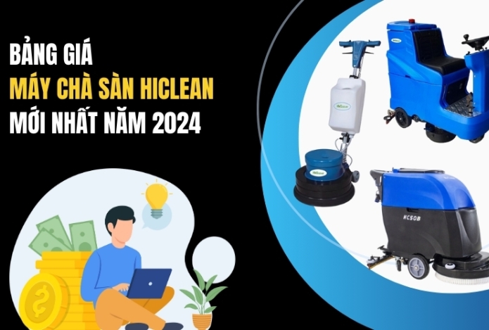 Bảng Giá Máy Chà Sàn Hiclean Mới Nhất Năm 2024
