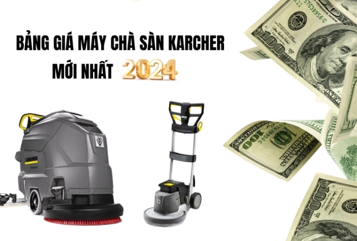 Bảng Giá Máy Chà Sàn Karcher Mới Nhất 2024
