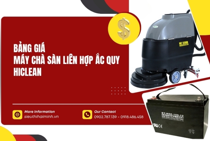 Bảng Giá Máy Chà Sàn Liên Hợp Ắc Quy Hiclean