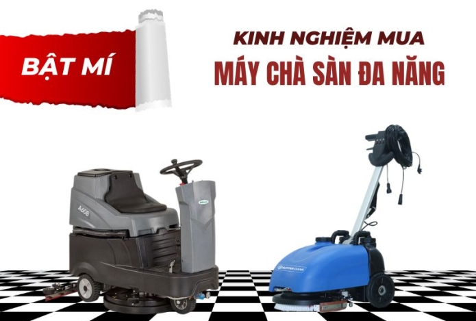 Bật Mí Kinh Nghiệm Mua Máy Chà Sàn Đa Năng