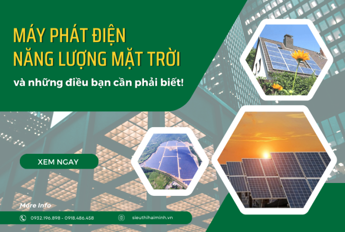 Máy phát điện năng lượng mặt trời và những điều bạn cần phải biết!
