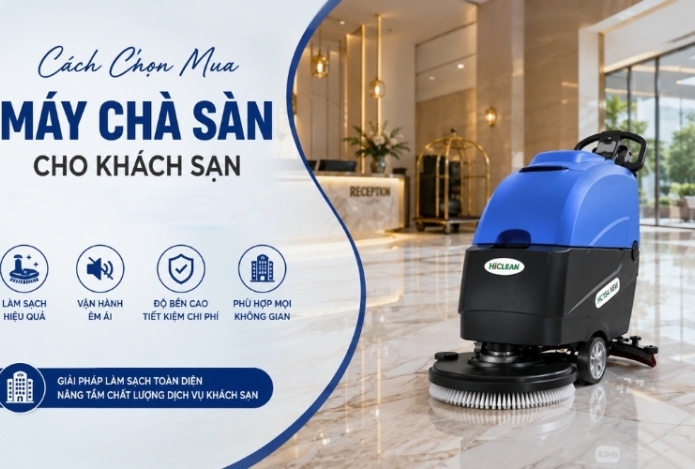 Cách Chọn Mua Máy Chà Sàn Cho Khách Sạn