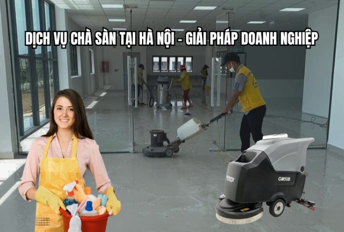 Dịch vụ chà sàn tại Hà Nội – Giải Pháp Doanh Nghiệp