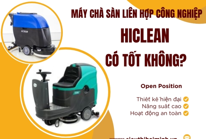 Máy chà sàn liên hợp công nghiệp hiclean tốt không?