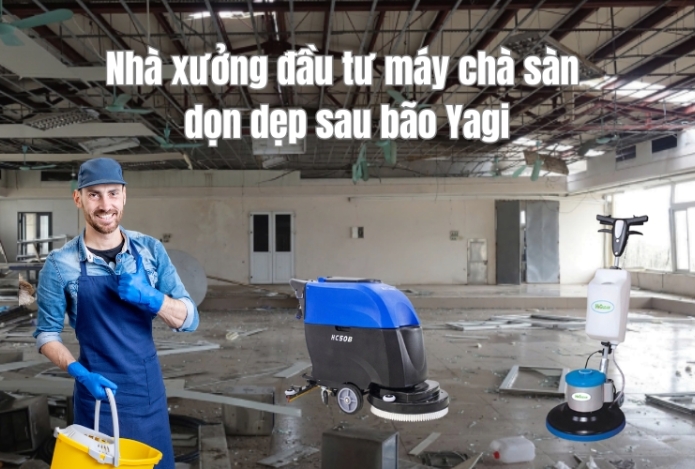 Nhà xưởng đầu tư máy chà sàn dọn dẹp sau bão Yagi
