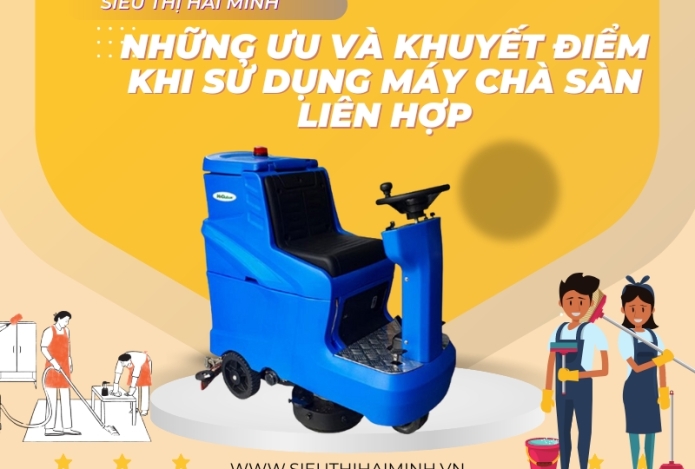 Những ưu điểm và khuyết điểm của máy chà sàn liên hợp