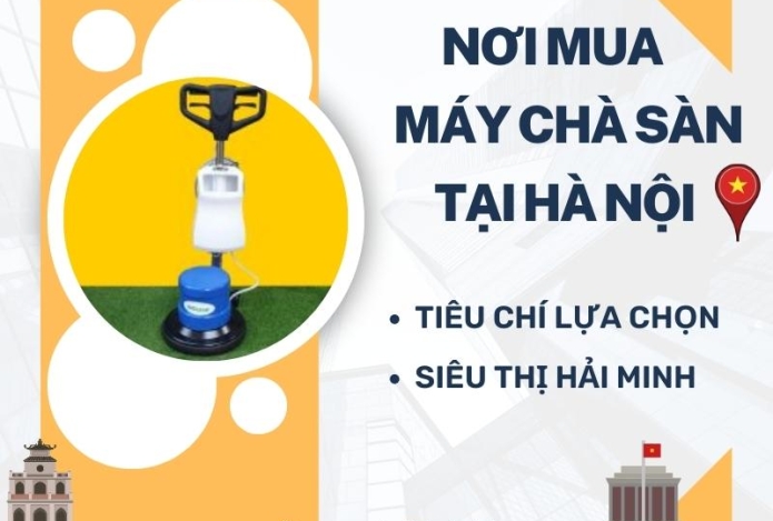 Nơi Mua Máy Chà Sàn Hà Nội Uy Tín Nhất
