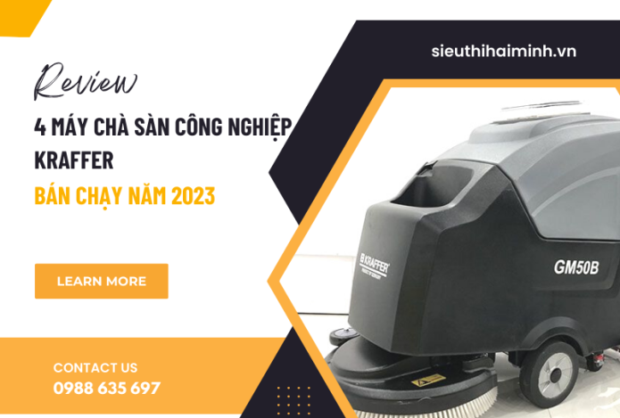 Review 4 máy chà sàn công nghiệp Kraffer bán chạy năm 2023
