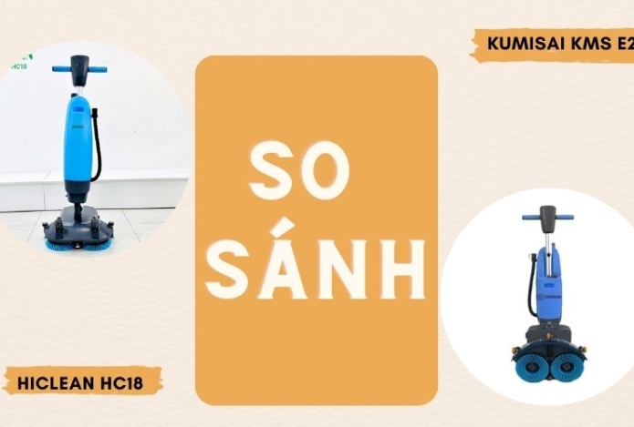 Review Máy Chà Sàn Liên Hợp KMS E22 Và Hiclean HC-18