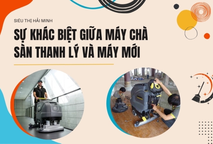 Sự khác biệt giữa máy chà sàn thanh lý và máy mới