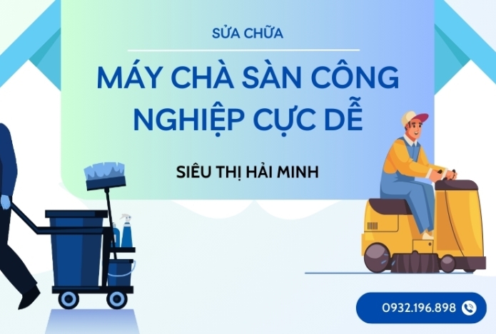 Sửa Chữa Máy Chà Sàn Công Nghiệp Tại Nhà Cực Dễ