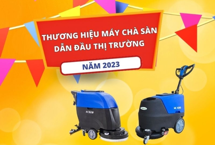 Thương Hiệu Máy Chà Sàn Dẫn Đầu Thị Trường Năm 2023