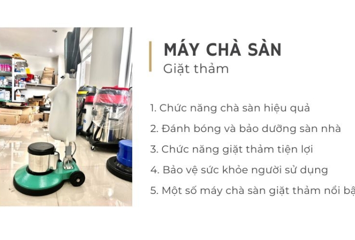 Tính Năng Ưu Việt Của Máy Chà Sàn Giặt Thảm