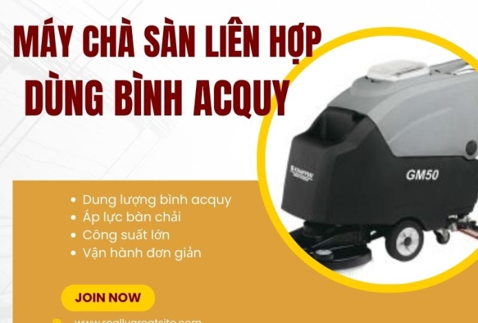 Nên mua máy chà sàn liên hợp dùng bình acquy không?