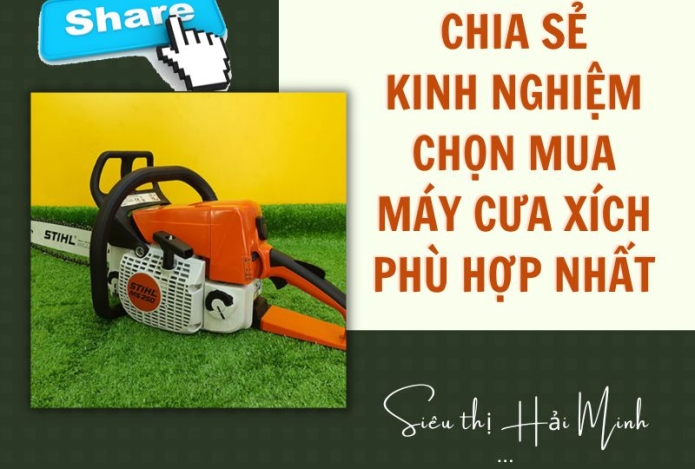 Chia Sẻ Kinh Nghiệm Để Chọn Mua Máy Cưa Xích Phù Hợp Nhất