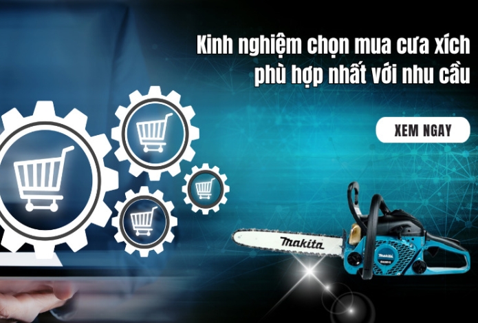 Kinh nghiệm chọn mua cưa xích phù hợp nhất với nhu cầu